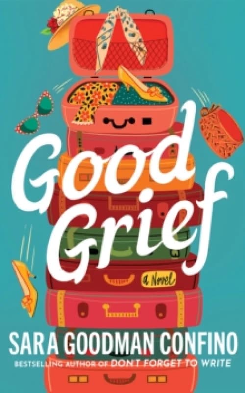 Good Grief : A Novel Paperback / softback