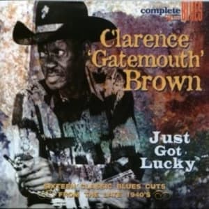 Clarence Gatemouth" Brown Just Got Lucky CD