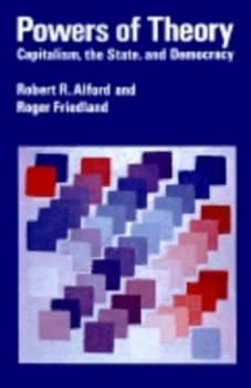 Powers of Theory by Robert R. Alford Paperback