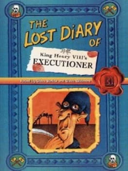 The Lost Diary of King Henry Viiis Executioner by Steve Barlow Paperback