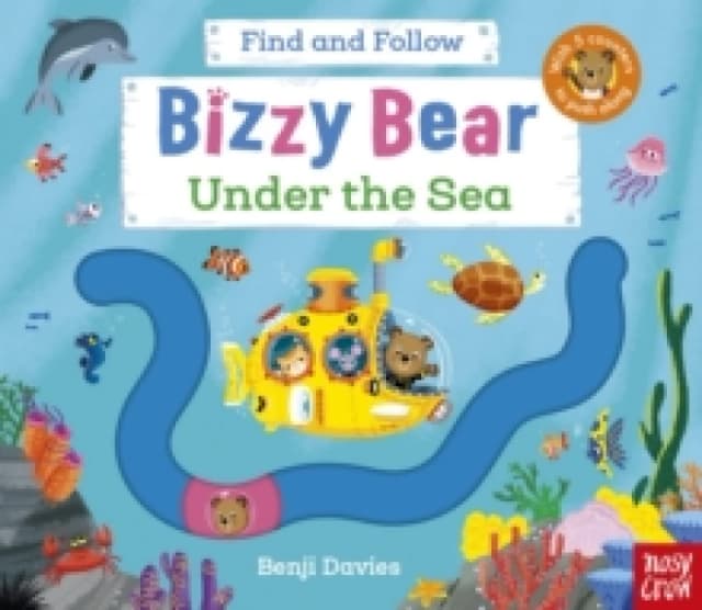 Bizzy Bear Find and Follow: Under the Sea : with 4 sliding counters Board book