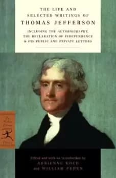 The life and selected writings of Thomas Jefferson - Thomas Jefferson - Paperback - Used