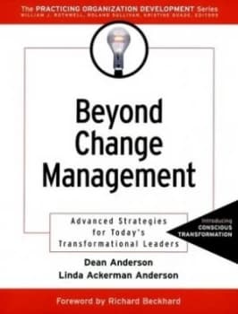 Beyond Change Management by Dean Anderson Paperback