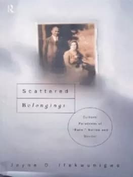 Scattered belongings by Jayne O. Ifekwunigwe