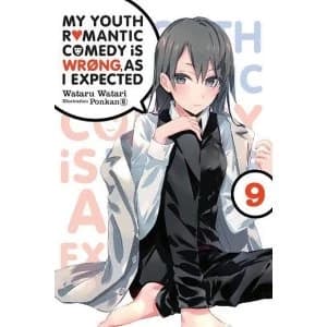 My Youth Romantic Comedy is Wrong, As I Expected @ comic, Vol. 9 (light novel)
