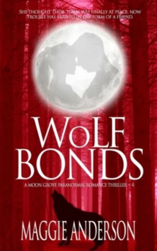 Wolf Bonds. Paperback. By Maggie Anderson Books