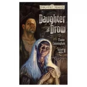 Daughter of Drow by Elaine Cunningham