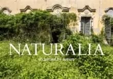Naturalia : Overgrown Abandoned Places