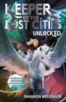 Unlocked 8.5 (Keeper of the Lost Cities) by Shannon Messenger