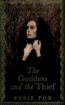 The Goddess and the Thief by Essie Fox Book