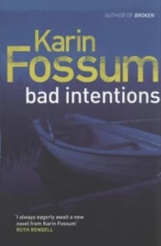 Bad Intentions by Karin Fossum Book