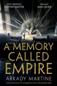 A Memory Called Empire : Winner of the 2020 Hugo Award for Best Novel