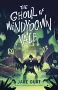 ghoul of windydown vale