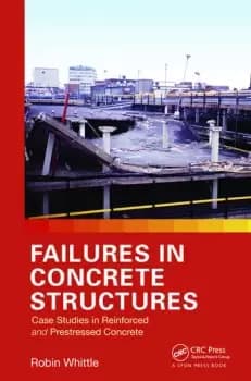 Failures in Concrete StructuresCase Studies in Reinforced and Prestressed Concrete