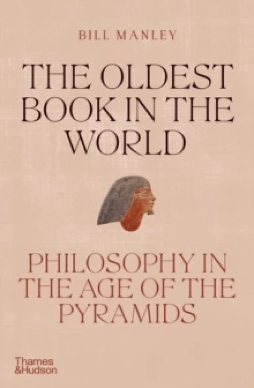 The Oldest Book in the World. Hardback. By Ptahhotep Books