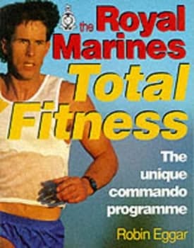 The Royal Marines Total Fitness by Robin Eggar Paperback