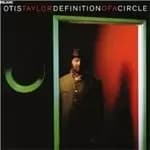 Otis Taylor - Definition of a Circle (Music CD)
