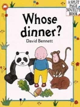 Whose Dinner by David Bennett and Julie Lacome Book
