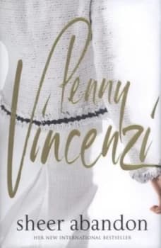Sheer Abandon by Penny Vincenzi Hardback
