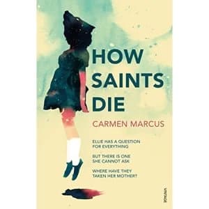 How Saints Die Paperback / softback 2018