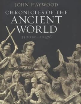 Chronicles of the Ancient World by John Haywood Hardback