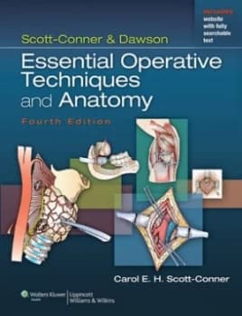 Essential operative techniques and anatomy by Carol E. H Scott-Conner