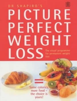 Picture Perfect Weight Loss by Howard M Shapiro Paperback
