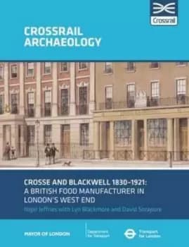 Crosse and Blackwell 1830-1921 by David Sorapure