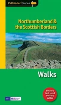 Northumberland and the Scottish Borders by Dennis Kelsall Paperback