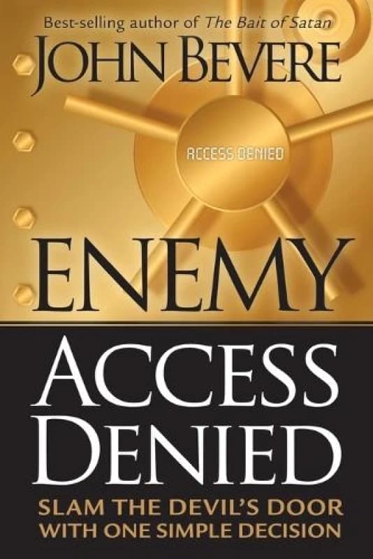 Enemy Access Denied by John Bevere Paperback