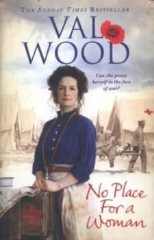 No Place for a Woman by Val Wood Hardback