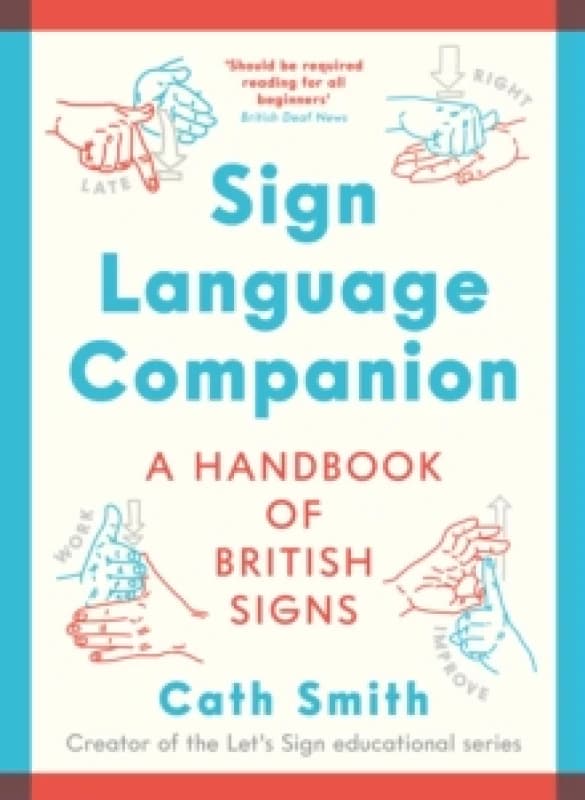Sign Language Companion : A Handbook of British Signs Paperback / softback