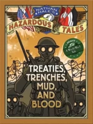 Treaties trenches mud and blood by Nathan Hale