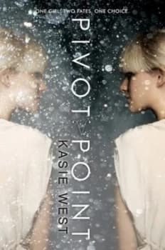 Pivot Point by Kasie West Hardback
