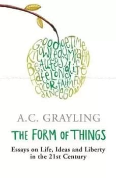 The Form of Things by Prof A.C. Grayling