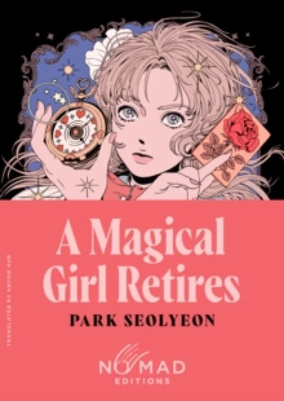 A Magical Girl Retires. Paperback. By Soryon Pak Books