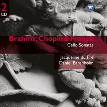 Daniel Barenboim - Brahms, Chopin & Franck: Cello CD