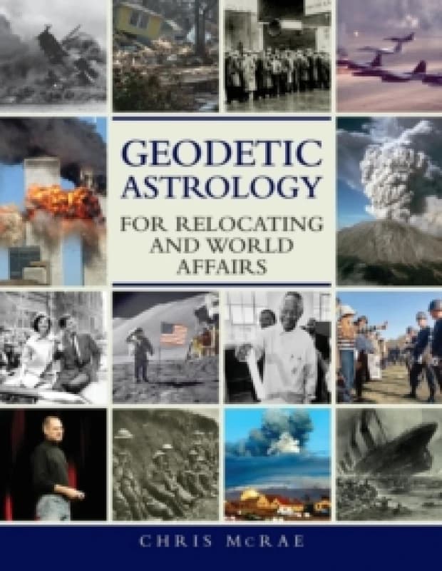 Geodetic Astrology for Relocating and World Affairs Paperback / softback