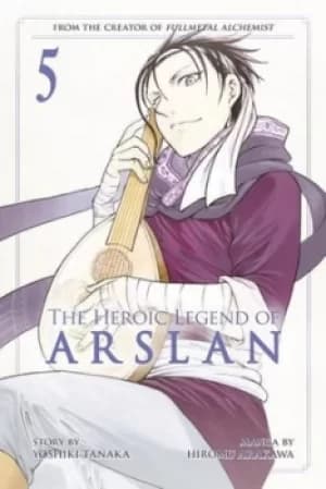 The heroic legend of Arslan 5 by Yoshiki Tanaka