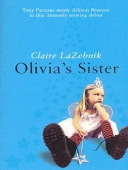 Olivias Sister by Claire Lazebnik Paperback