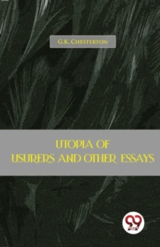 Utopia of Usurers and Other Essays Paperback / softback