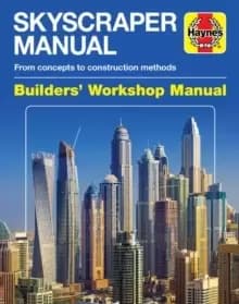 Skyscraper Manual : From concepts to construction methods