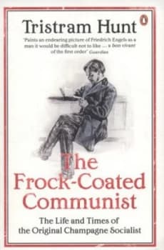 The Frock-Coated Communist by Tristram Hunt Paperback