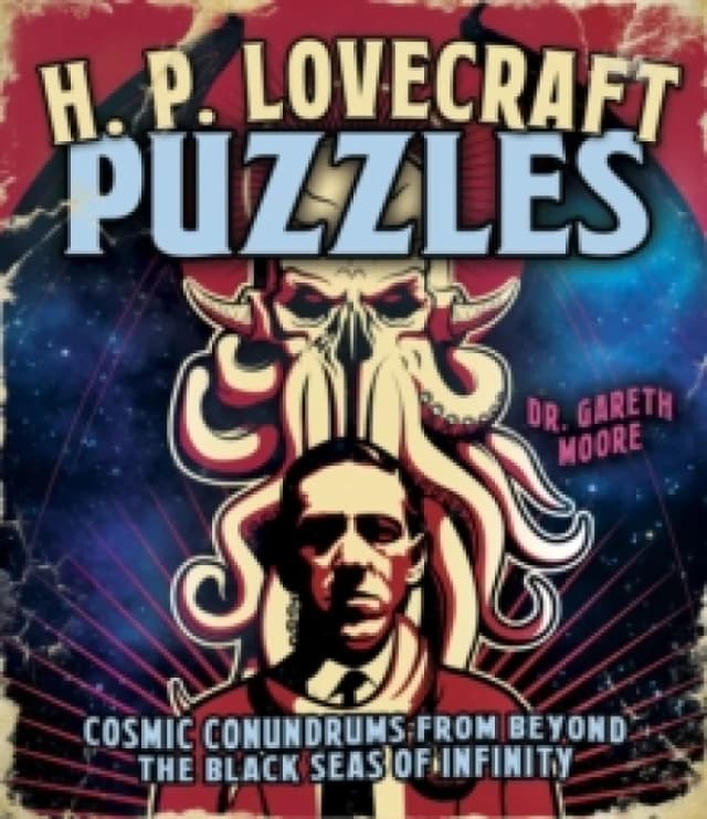 H. P. Lovecraft Puzzles : Cosmic Conundrums from Beyond the Black Seas of Infinity Paperback / softback