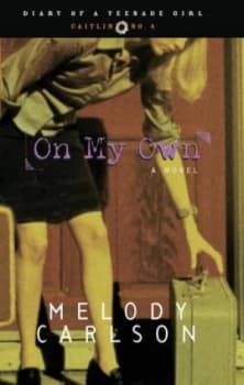 On My Own by Caitlin Oconner by Melody Carlson Paperback