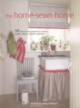 The Home-Sewn Home by Vanessa Arbuthnott and Gail Abbott Paperback