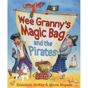 Wee Granny's Magic Bag and the Pirates Paperback / softback 2018