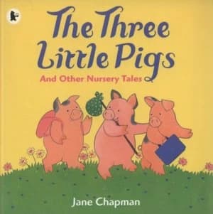 The Three Little Pigs and Other Nursery Tales by Jane Chapman Paperback