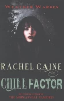 Chill Factor by Rachel Caine Paperback