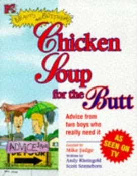 Mtvs Beavis and Butt-Head Chicken Soup for the Butt by Rheingold Sonneborn Paperback